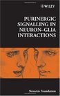 Purinergic Signalling in NeuronGlia Interactions