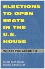 Elections to Open Seats in the US House