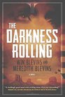 The Darkness Rolling A Novel