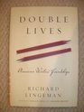 Double Lives American Writers' Friendships