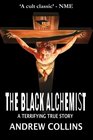 The Black Alchemist A Terrifying True Story