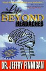 Life Beyond Headaches