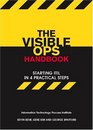 The Visible Ops Handbook Starting ITIL in 4 Practical Steps