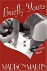 Briefly Yours An Erotic Romance Novel