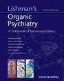 Lishman's Organic Psychiatry A Textbook of Neuropsychiatry