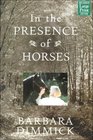In the Presence of Horses