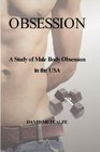 Obsession A Study of Male Body Obsession in the USA