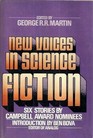 New Voices in Science Fiction Six Stories by Campbell Award Nominees