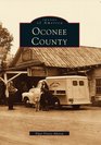 OCONEE COUNTY  Images of America
