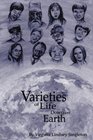 Varieties of Life Down on Earth