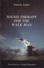 Sound Therapy for the Walk Man