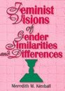 Feminist Visions of Gender Similarities and Differences