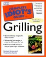 Complete Idiot's Guide to GRILLING