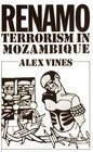 Renamo Terrorism in Mozambique