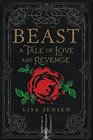 Beast A Tale of Love and Revenge
