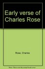 Early verse of Charles Rose