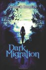 Dark Migration