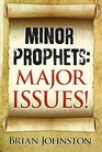 Minor Prophets Major Issues