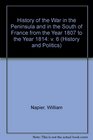 History of the War in the Peninsula and in the South of France from the Year 1807 to the Year 1814 v 6
