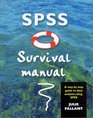 SPSS Survival Manual A Step By Step Guide to Data Analysis Using SPSS for Windows
