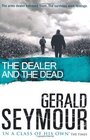 The Dealer and the Dead