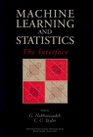 Machine Learning and Statistics The Interface