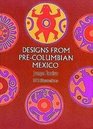 Designs from PreColumbian Mexico