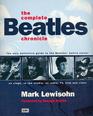 The Complete Beatles Chronicle The Only Definitive Guide to the Beatles' Entire Career