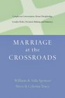Marriage at the Crossroads Couples in Conversation About Discipleship Gender Roles Decision Making and Intimacy