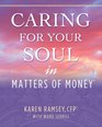 Caring For Your Soul in Matters of Money