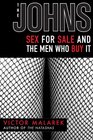 The Johns Sex for Sale and the Men Who Buy It