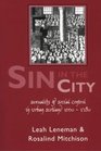 Sin in the City Sexuality and Social Control in Urban Scotland 16601780