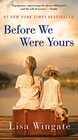 Before We Were Yours A Novel