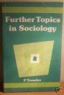Further Topics in Sociology