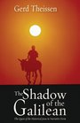 The Shadow of the Galilean The Quest of the Historical Jesus in Narrative Form