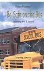 Be Safe on the Bus Learning the B Sound