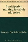 Participation Training for Adult Education