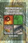 Practical Handbook on Image Processing for Scientific and Technical Applications Second Edition