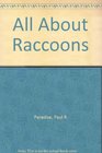 All About Raccoons