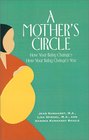 A Mother's Circle  How Your Baby Changes How Your Baby Changes You