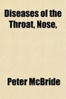 Diseases of the Throat Nose