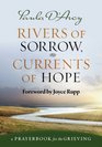 Rivers of Sorrow Currents of Hope A Prayerbook for the Grieving