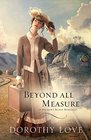 Beyond all Measure