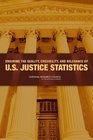 Ensuring the Quality Credibility and Relevance of US Justice Statistics