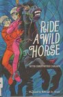 Ride a Wild Horse