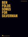 Ben Folds  Songs for Silverman