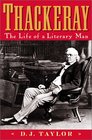 Thackeray The Life of a Literary Man