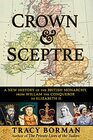 Crown  Sceptre A New History of the British Monarchy from William the Conqueror to Elizabeth II