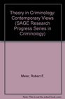 Theory in Criminology Contemporary Views