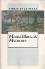Mama Blanca's Memoirs